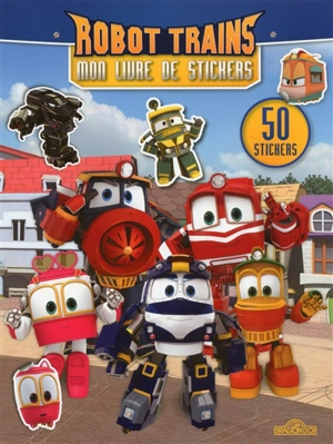 Robot trains : mon livre de stickers - CJ E&M (firme)