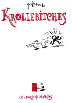 Krollebitches : de Franquin à Gébé - Jean-Christophe Menu