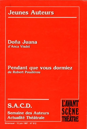 Avant-scène théâtre (L'), n° 812. Dona Juana - Anca Visdei