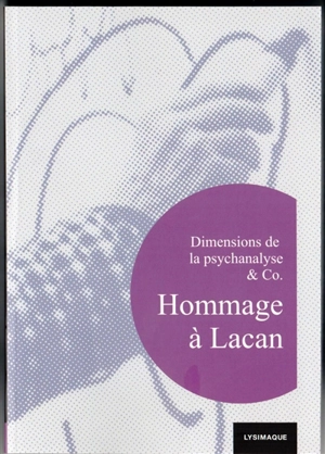 Hommage à Lacan - Dimensions de la psychanalyse (Paris)