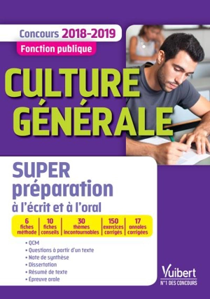 Culture générale : super préparation : concours 2018-2019, fonction publique - Mélanie Hoffert