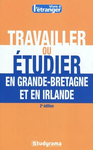 Travailler ou étudier en Grande-Bretagne et en Irlande - Stéphanie Salti