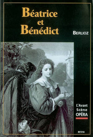 Avant-scène opéra (L'), n° 214. Béatrice et Bénédict - Hector Berlioz