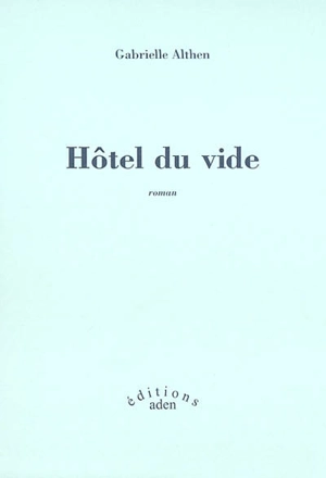 Hôtel du vide - Gabrielle Althen