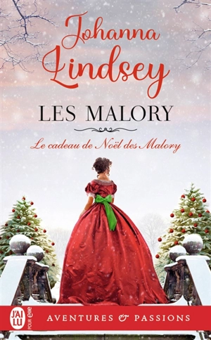 Les Malory. Vol. 6. Le cadeau de Noël des Malory - Johanna Lindsey