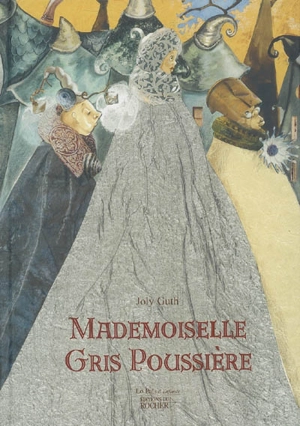 Mademoiselle Gris Poussière - Guth Joly