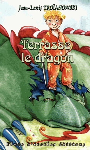 Terrasse le dragon - Jean-Louis Troïanowski