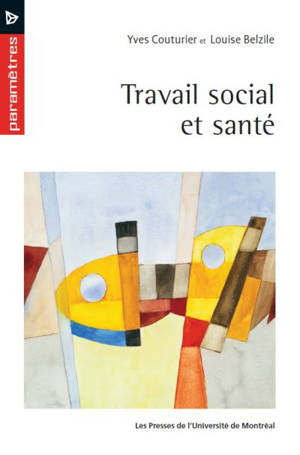 Travail social et santé - Louise Belzile