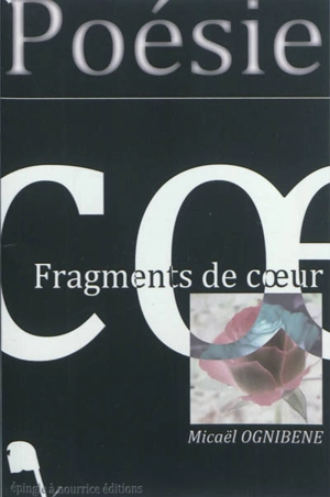 Fragments de coeur - Micaël Ognibene