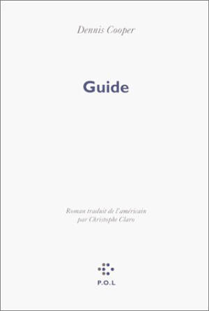 Guide - Dennis Cooper