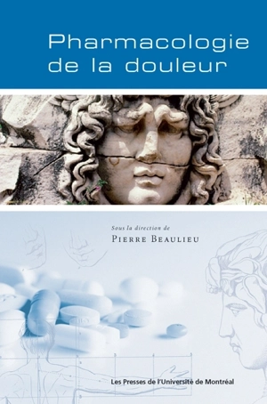 Pharmacologie de la douleur - Pierre Beaulieu