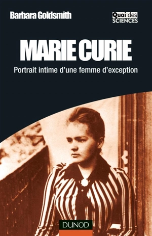 Marie Curie : portrait intime d'une femme d'exception - Barbara Goldsmith