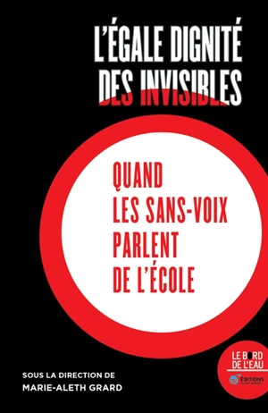 L'égale dignité des invisibles : quand les sans-voix parlent de l'école