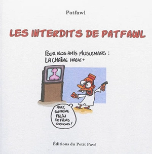 Les interdits de Patfawl : autopsie post mortem d'un dessinateur amuseur trop mortel - Patfawl