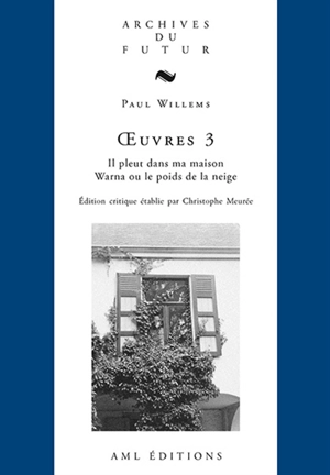 Oeuvres. Vol. 3 - Paul Willems