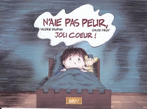 N'aie pas peur, joli coeur ! - Valérie Dauphin