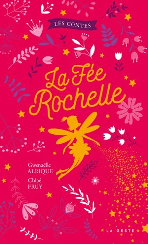 La fée Rochelle - Gwenaëlle Alrique