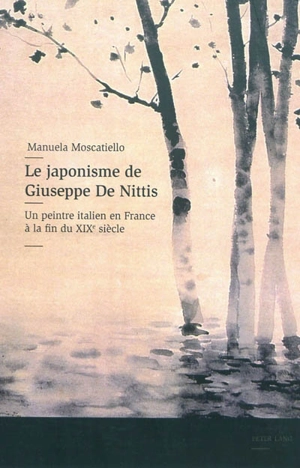 Le japonisme de Giuseppe De Nittis : un peintre italien en France à la fin du XIXe siècle - Manuela Moscatiello