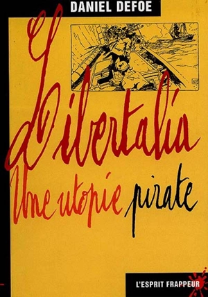 Libertalia : une utopie pirate - Daniel Defoe