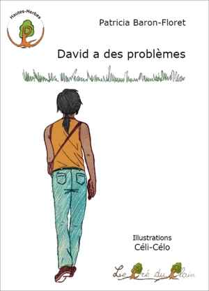 David a des problèmes - Patricia Baron-Floret