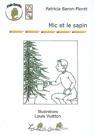 Mic et le sapin - Patricia Baron-Floret