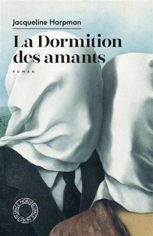 La dormition des amants - Jacqueline Harpman