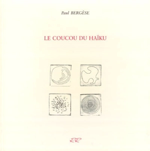 Le coucou du haïku - Paul Bergèse