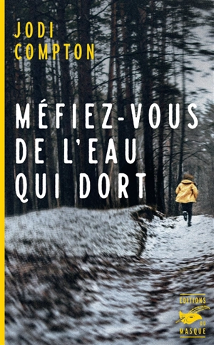 Méfiez-vous de l'eau qui dort - Jodi Compton