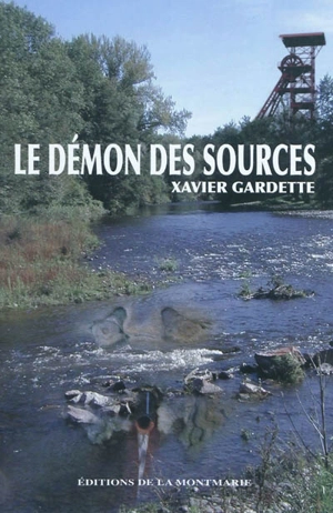 Le démon des sources - Xavier Gardette