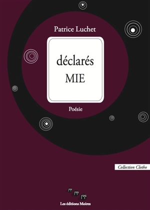 Déclarés MIE - Patrice Luchet