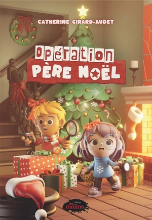 Opération père Noël - Catherine Girard-Audet