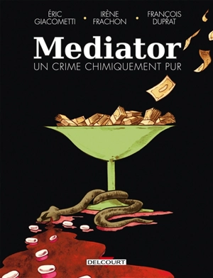Mediator : un crime chimiquement pur - Irène Frachon