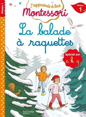 La balade à raquettes : niveau 1 : spécial son c k q - Charlotte Leroy-Jouenne