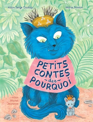 Petits contes des pourquoi - Alain Serge Dzotap