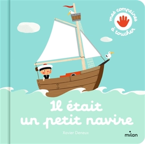 Il était un petit navire - Xavier Deneux