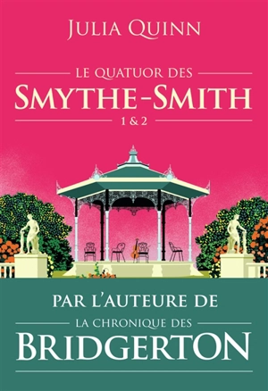 Le quatuor des Smythe-Smith. Vol. 1 & 2 - Julia Quinn