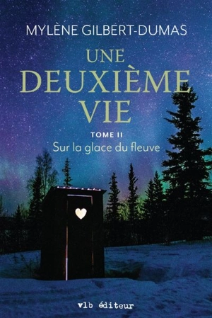 Sur la glace du fleuve - Mylène Gilbert-Dumas