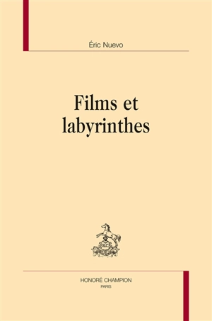 Films et labyrinthes - Eric Nuevo