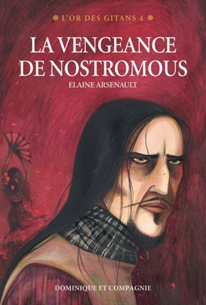 La vengeance de Nostromous 4 - Elaine Arsenault