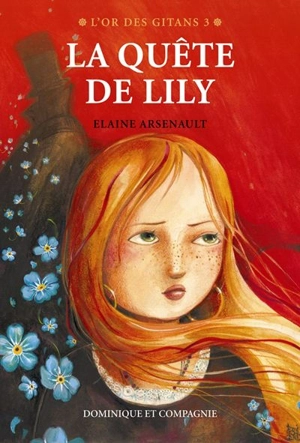 La quête de Lily 3 - Elaine Arsenault