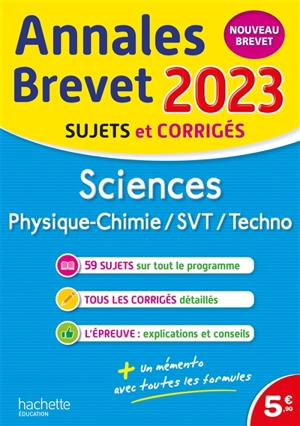 Sciences, physique chimie, SVT, techno : annales brevet 2023, sujets et corrigés : nouveau brevet - Sébastien Dessaint