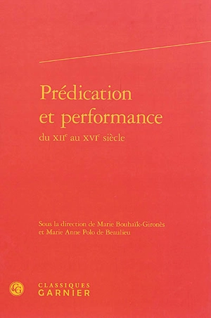 Prédication et performance du XIIe au XVIe siècle