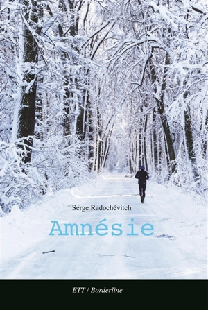 Amnésie - Serge Radochévitch