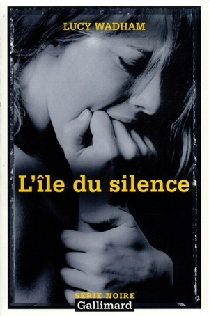 L'île du silence - Lucy Wadham