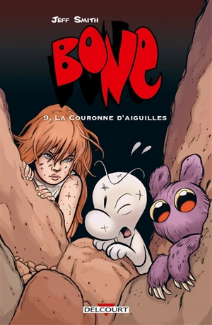 Bone. Vol. 9. La couronne d'aiguilles - Jeff Smith