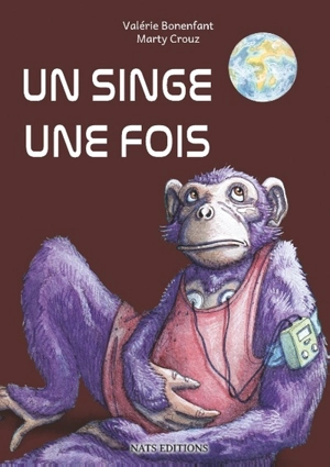 Un singe une fois - Valérie Bonenfant