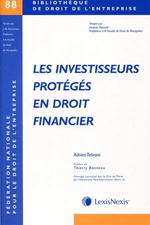 Les investisseurs protégés en droit financier - Adrien Tehrani