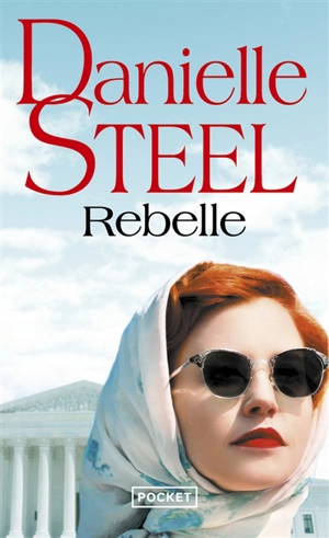 Rebelle - Danielle Steel