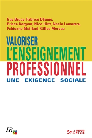 Valoriser l'enseignement professionnel : une exigence sociale