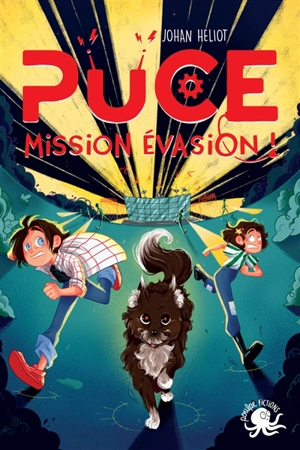 Puce, mission évasion - Johan Heliot